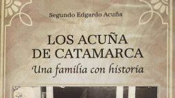 Se presentó el libro Los Acuña de Catamarca