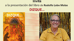 Rodolfo Lobo Molas presenta su nuevo libro Dizque... en el Salón Calchaquí