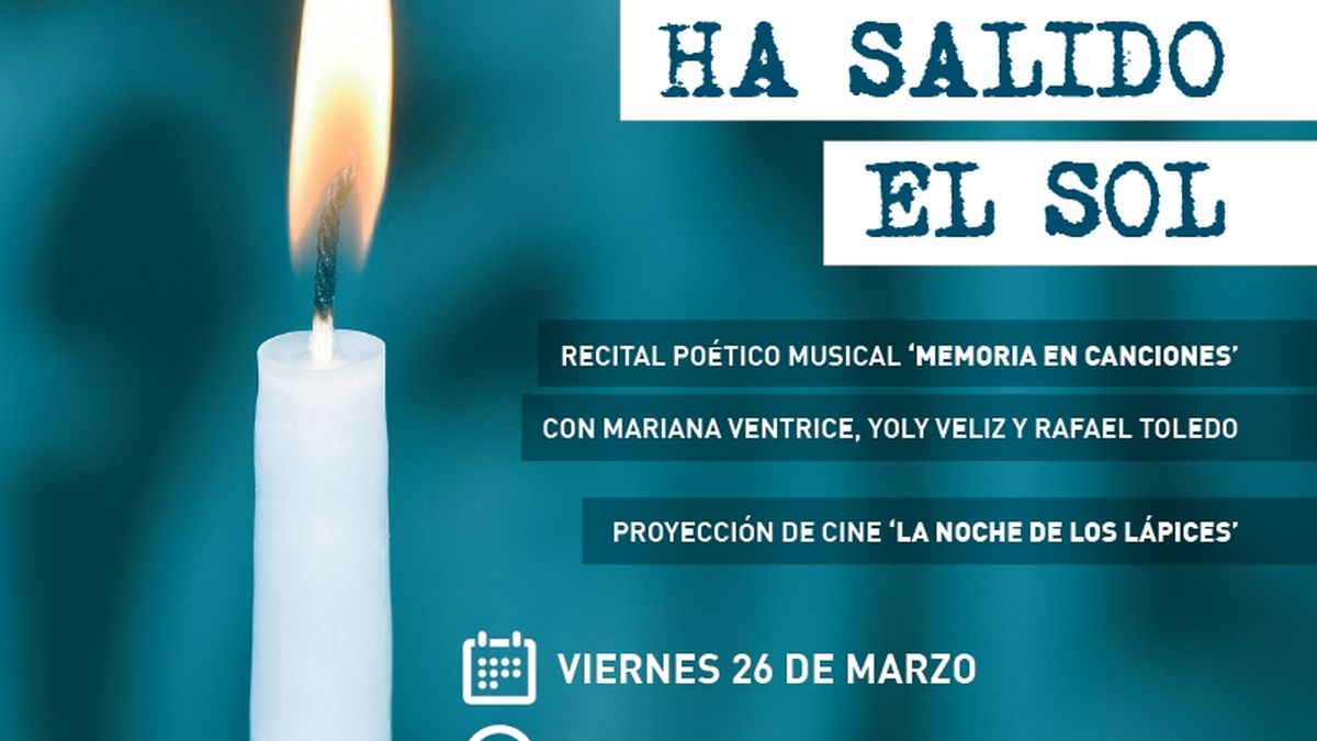 Porque ha salido el sol: música, poesía y cine por la Memoria