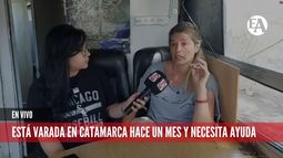 Está varada en Catamarca hace un mes y necesita ayuda