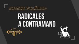Radicales a contramano