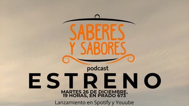 Se estrena el podcast Saberes y sabores