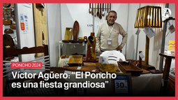 Víctor Agüero: El Poncho es una fiesta grandiosa