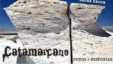 Hoy se presenta la muestra fotográfica Catamarcano