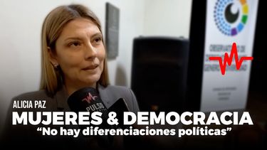Alicia Paz, Diputada Provincial  Mujeres & Democracia: no hay diferenciaciones políticas