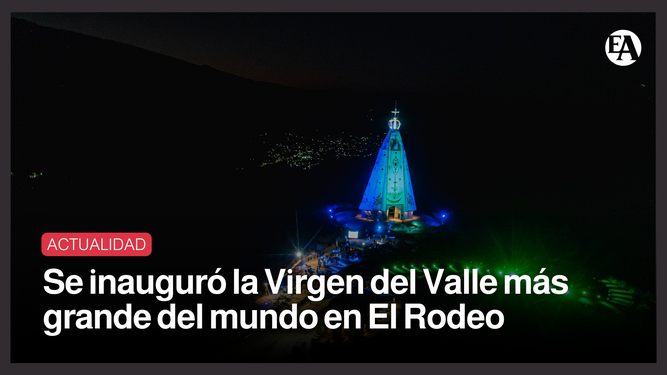 Se inauguró la Virgen del Valle más grande del mundo en El Rodeo