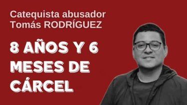 condenaron a ocho anos y seis meses de prision al catequista acusado de abuso