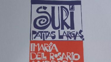 Acerca de Suri patitas largas, de María del Rosario Andrada