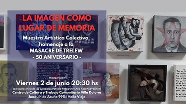 Este viernes, muestra colectiva La imagen como lugar de memoria