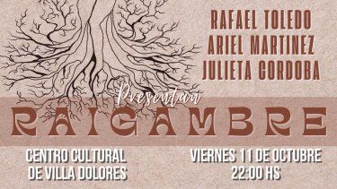 Raigambre en el Centro Cultural Villa Dolores
