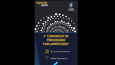 Todo listo para el Primer Congreso de Periodismo Parlamentario en Catamarca: cómo inscribirse