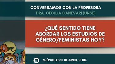 conferencia sobre el sentido de los estudios de genero y los feminismos en la actualidad